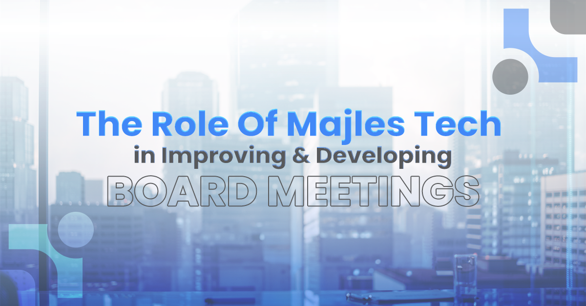 Majles Tech and the Future of Board Management